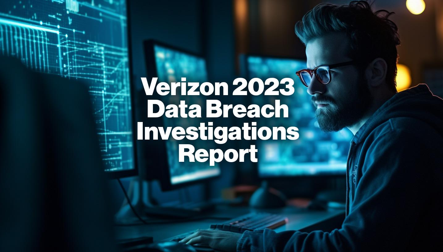 Verizon 2023 Data Breach Investigations Report 74 of breaches involve