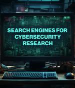 11 search engines for cybersecurity research you can use right now