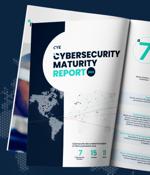 2023 Cybersecurity Maturity Report Reveals Organizational Unpreparedness for Cyberattacks