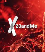 23andMe data breach: Hackers stole raw genotype data, health reports