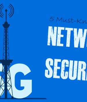 5 Must-Know Facts about 5G Network Security and Its Cloud Benefits