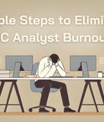 6 Simple Steps to Eliminate SOC Analyst Burnout