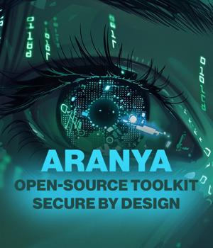 Aranya: Open-source toolkit to accelerate secure by design concepts