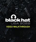 Black Hat USA 2022 video walkthrough