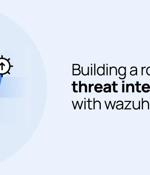 Building a Robust Threat Intelligence with Wazuh