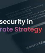 Crafting and Communicating Your Cybersecurity Strategy for Board Buy-In