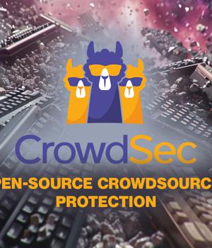 CrowdSec: Open-source security solution offering crowdsourced protection