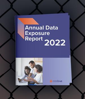 Download: 2022 Data Exposure Report