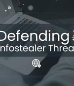 eBook: Defending the Infostealer Threat