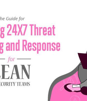 [eBook] Guide to Achieving 24x7 Threat Monitoring and Response for Lean IT Security Teams