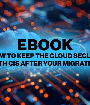 eBook: Keep assets secure after cloud migration