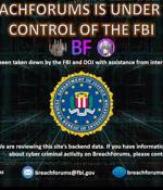 FBI takes down BreachForums ransomware website and Telegram channel