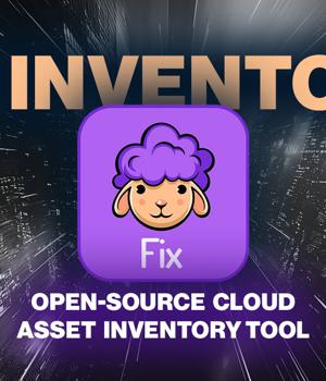 Fix Inventory: Open-source cloud asset inventory tool