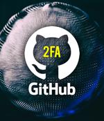 GitHub to introduce mandatory 2FA authentication starting March 13