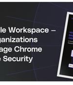 Guide: How Google Workspace-based Organizations can leverage Chrome to improve Security