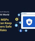 Guide: How vCISOs, MSPs and MSSPs Can Keep their Customers Safe from Gen AI Risks