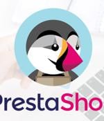 Hackers Exploit PrestaShop Zero-Day to Steal Payment Data from Online Stores