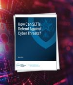 How can SLTTs defend against cyber threats?