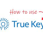 How to Use McAfee True Key: A Complete Beginner’s Guide