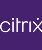 Hundreds of Citrix NetScaler ADC and Gateway Servers Hacked in Major Cyber Attack