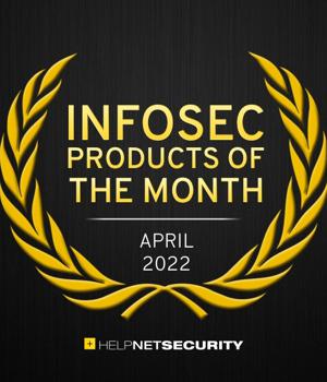 Infosec products of the month: April 2022