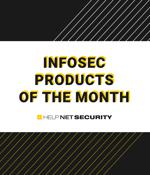 Infosec products of the month: April 2023
