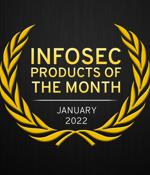 Infosec products of the month: January 2022