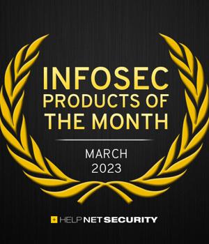 Infosec products of the month: March 2023