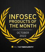 Infosec products of the month: October 2022