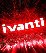 Ivanti warns of three more CSA zero-days exploited in attacks