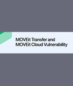 MOVEit zero-day exploit used by data breach gangs: The how, the why, and what to do…
