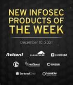 New infosec products of the week: December 10, 2021