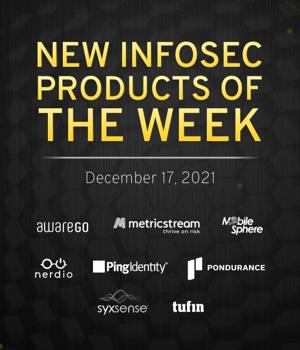 New infosec products of the week: December 17, 2021