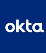 Okta Warns of Social Engineering Attacks Targeting Super Administrator Privileges