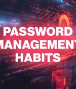 Password management habits you should unlearn