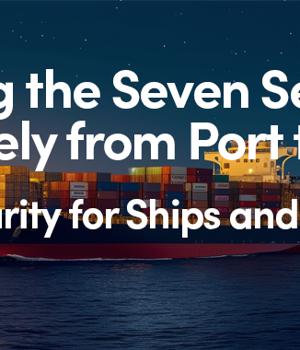 Sailing the Seven Seas Securely from Port to Port – OT Access Security for Ships and Cranes