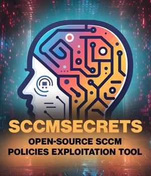 SCCMSecrets: Open-source SCCM policies exploitation tool