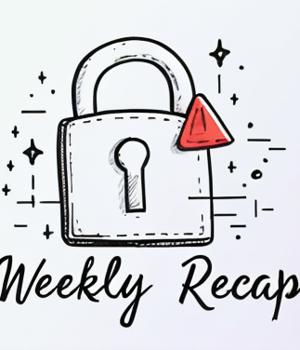 ⚡ THN Weekly Recap: Top Cybersecurity Threats, Tools and Tips [6 Jan]