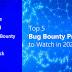 Top 5 Bug Bounty Platforms to Watch in 2021