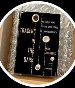 Tracers in the Dark: The Global Hunt for the Crime Lords of Crypto