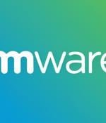 VMware Security Flaws Exploited in the Wild—Broadcom Releases Urgent Patches