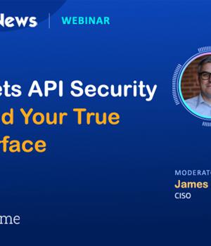 Webinar - Mastering API Security: Understanding Your True Attack Surface