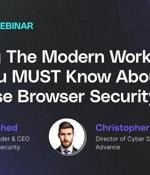 Webinar: Securing the Modern Workspace: What Enterprises MUST Know about Enterprise Browser Security