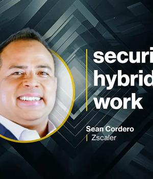 Zscaler CISO on balancing security and user convenience in hybrid work environments